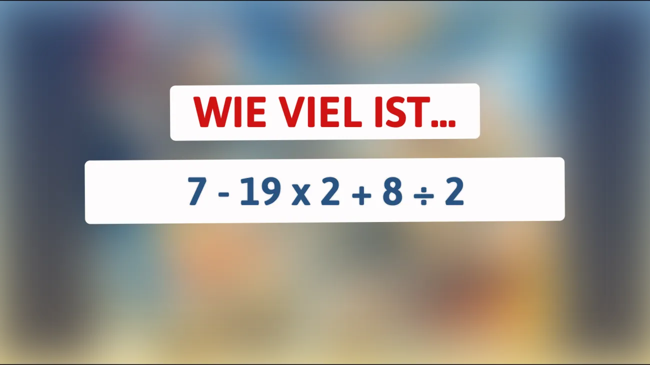 Teste dein Gehirn: Nur die schlausten Köpfe lösen dieses mathematische Rätsel!"